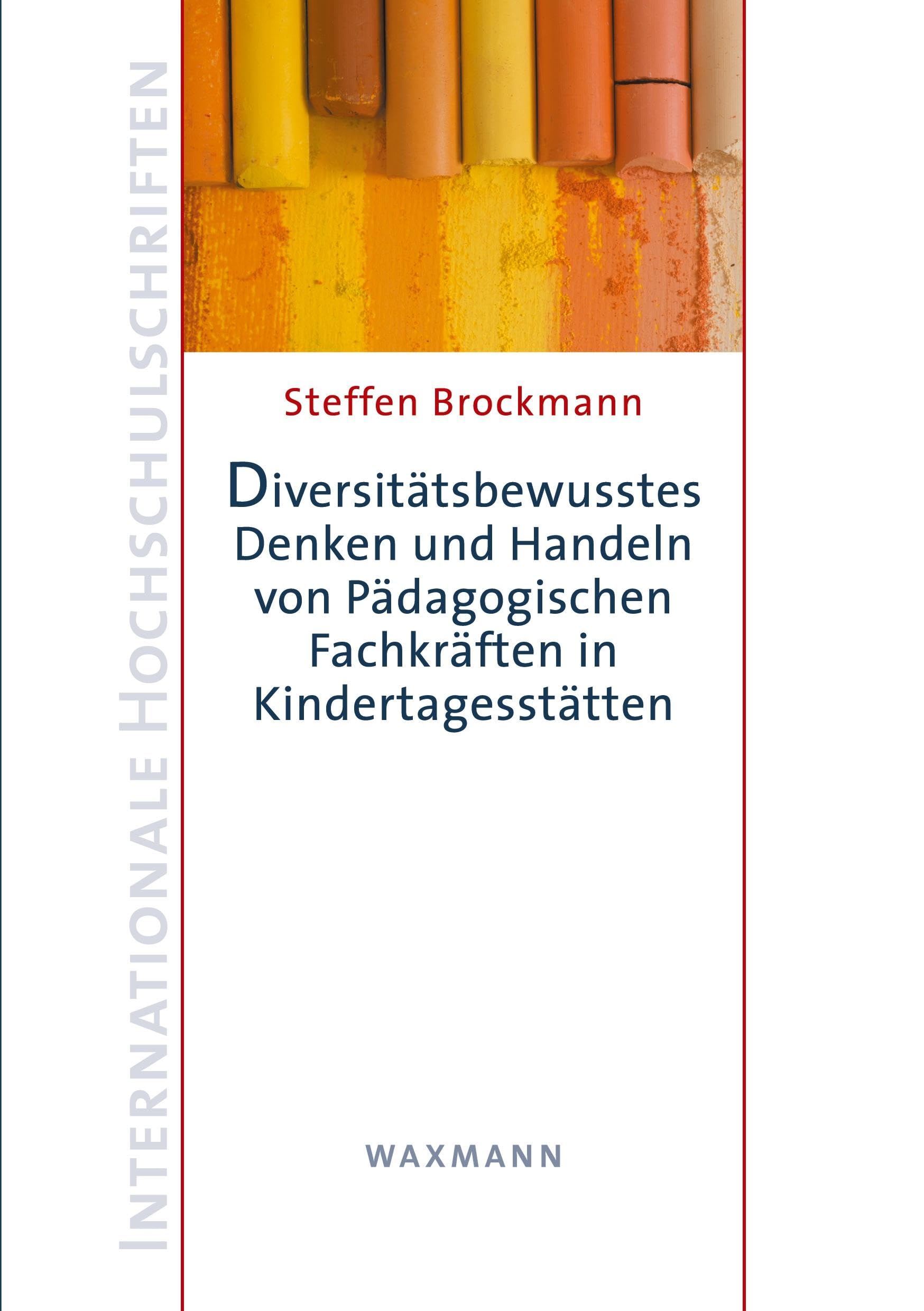 Diversitätsbewusstes Denken und Handeln von Pädagogischen Fachkräften in Kindertagesstätten book