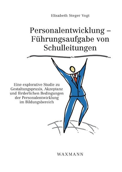 Personalentwicklung als Führungsaufgabe von Schulleitungen Politics & History