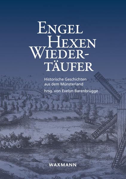 Engel, Hexen, Wiedertäufer Contemporary literature
