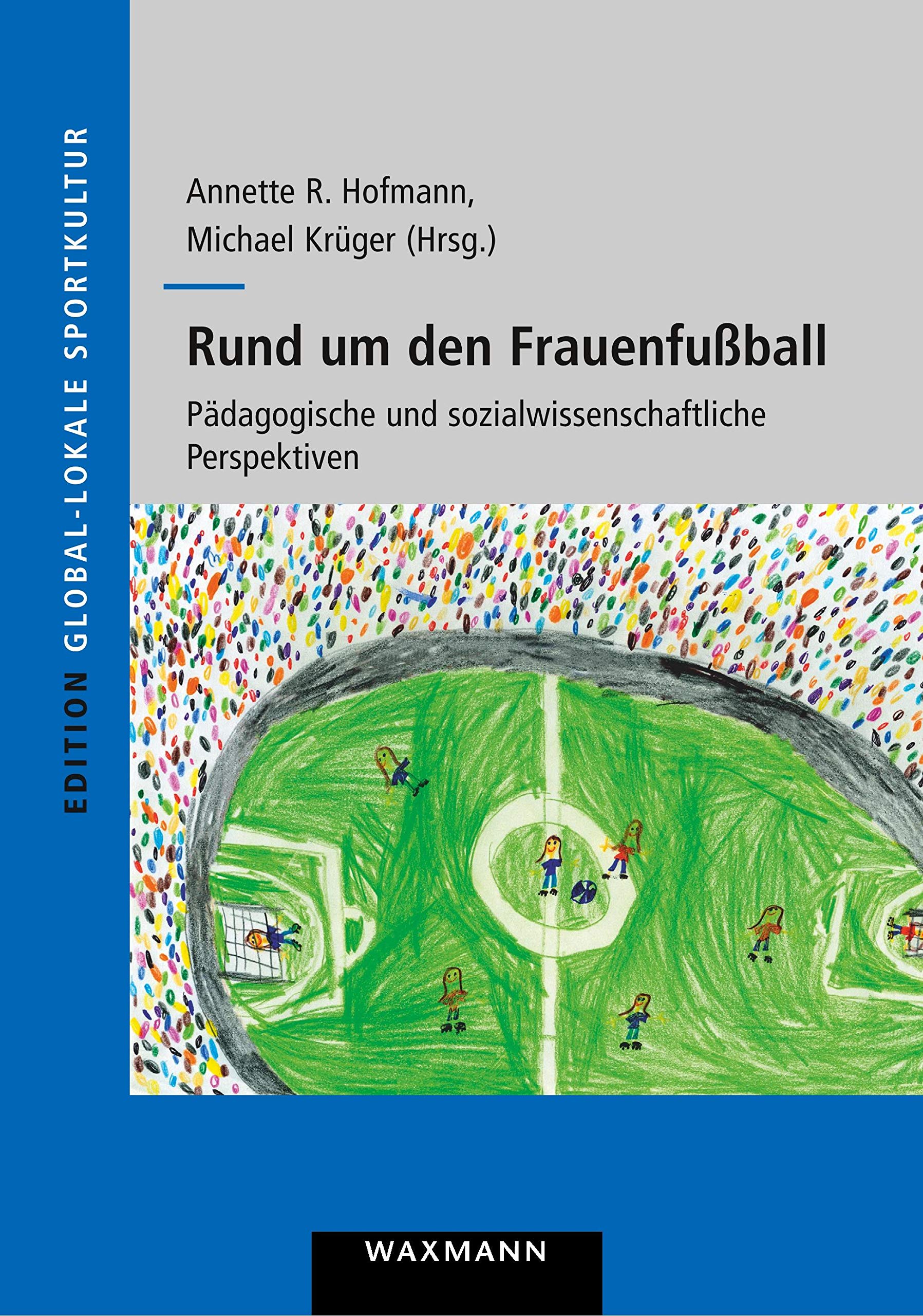 Rund um den Frauenfußball Social Sciences