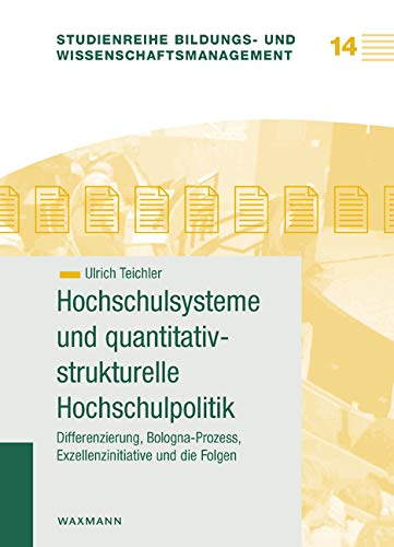 Hochschulsysteme und quantitativ-strukturelle Hochschulpolitik Politics & History