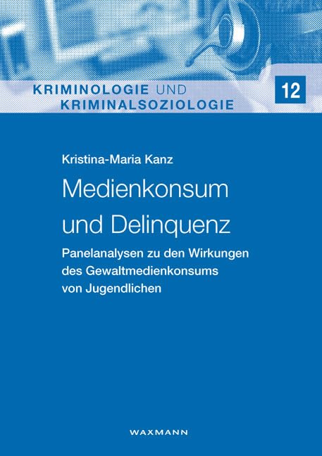 Medienkonsum und Delinquenz Law