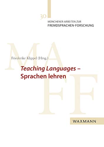 Teaching Languages Sprachen lehren (Münchener Arbeiten zur Fremdsprachen-Forschung) Foreign Languages ​​& Dictionaries