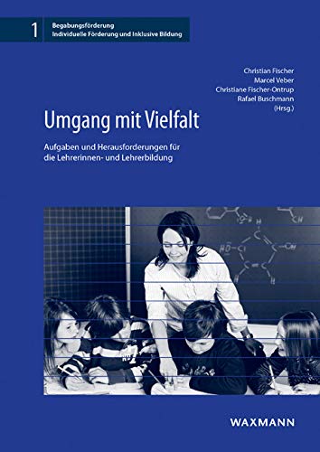 Umgang mit Vielfalt: Aufgaben und Herausforderungen für die Lehrerinnen- und Lehrerbildung book