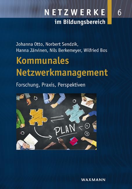 Kommunales Netzwerkmanagement: Forschung, Praxis, Perspektiven (Netzwerke im Bildungsbereich) Law