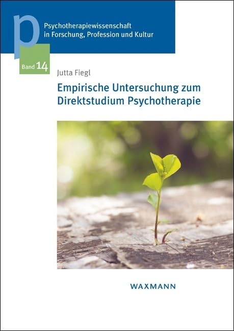 Empirische Untersuchung zum Direktstudium Psychotherapie Medicine