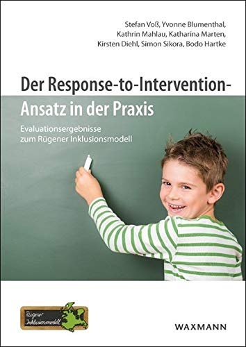 Der Response-to-Intervention-Ansatz in der Praxis: Evaluationsergebnisse zum Rügener Inklusionsmodell Education & Training