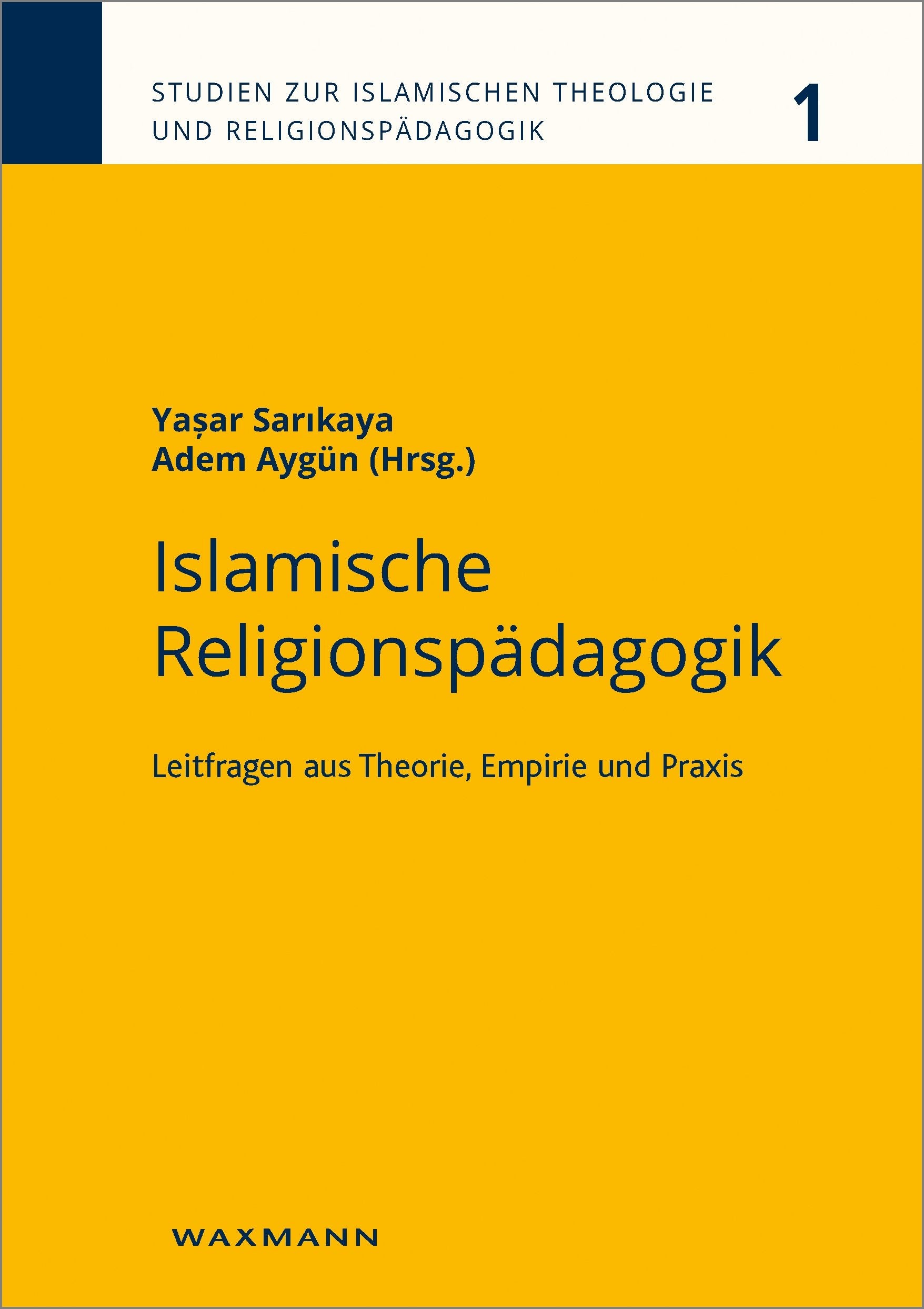Islamische Religionspädagogik: Leitfragen aus Theorie, Empirie und Praxis Politics & History