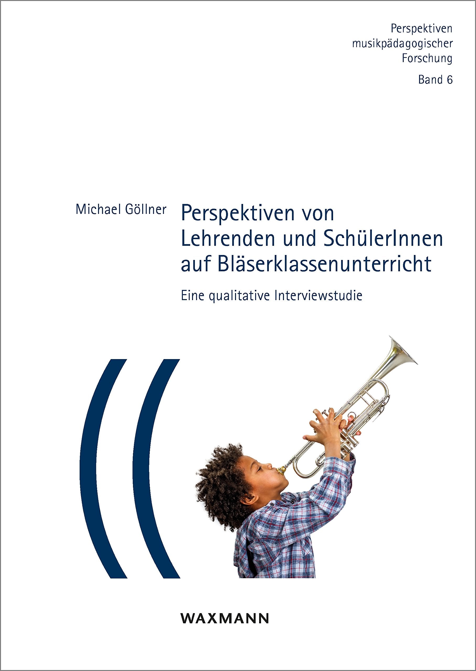 Perspektiven von Lehrenden und SchülerInnen auf Bläserklassenunterricht Arts & Music