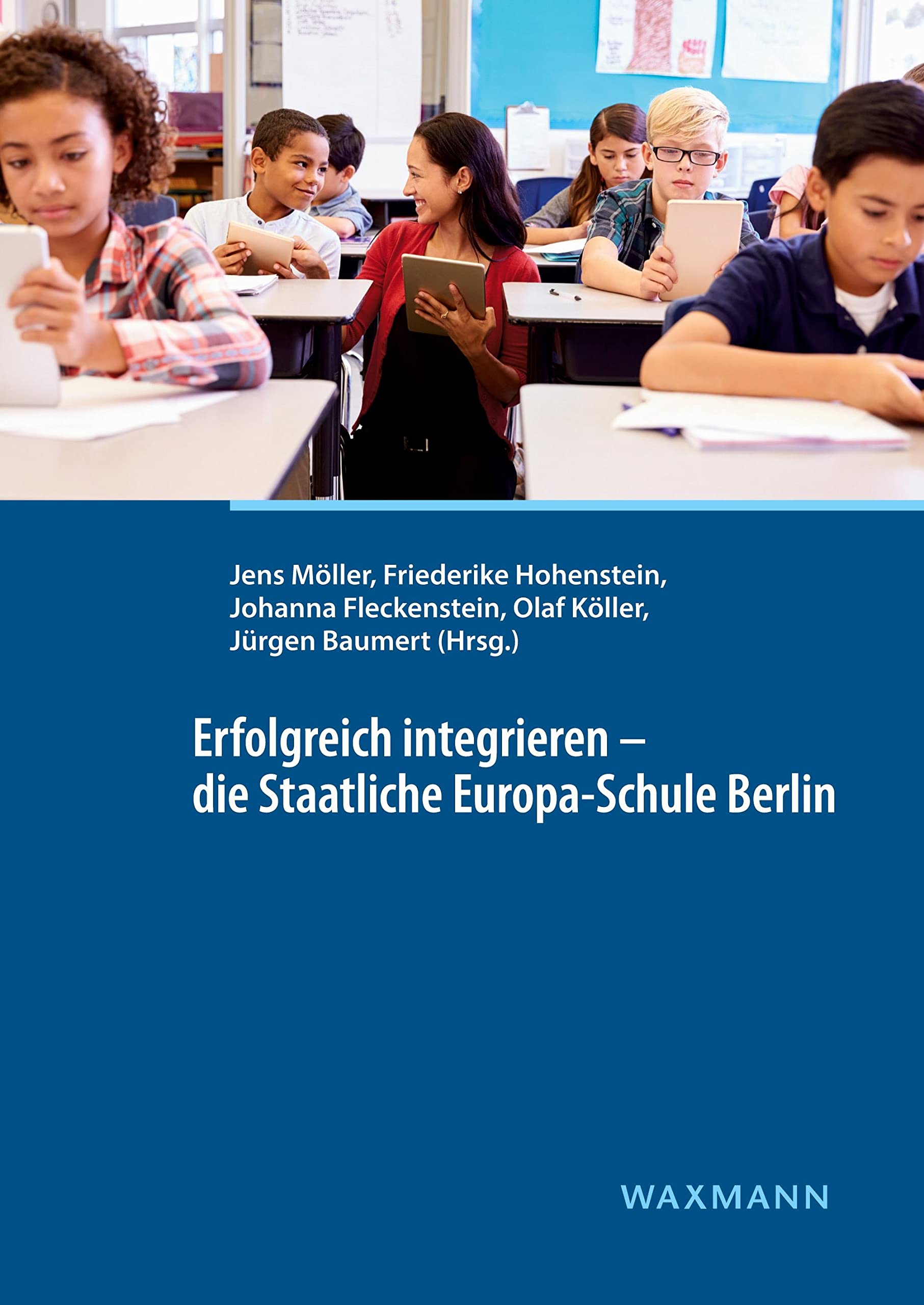Erfolgreich integrieren – die Staatliche Europa-Schule Berlin Education & Training