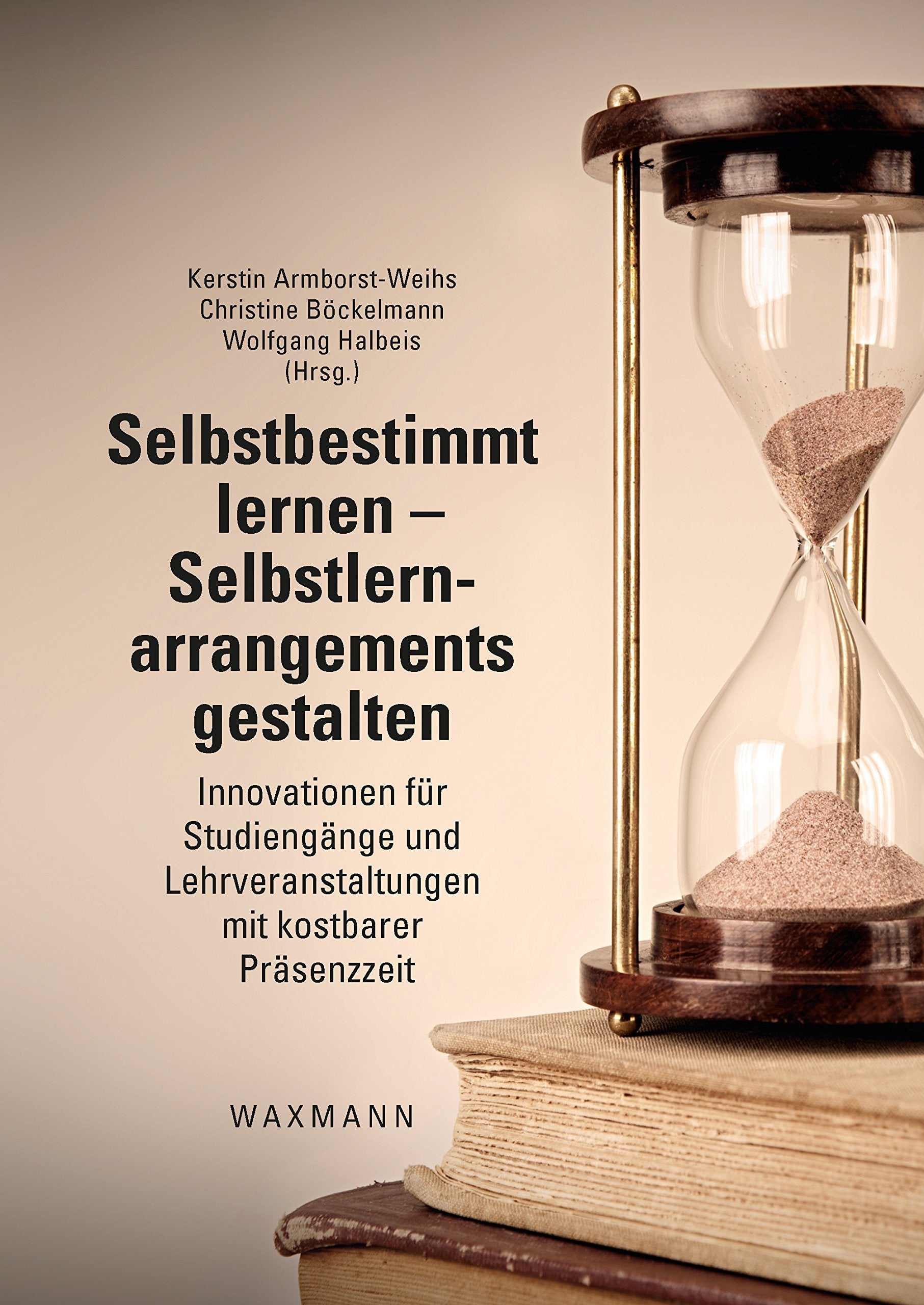 Selbstbestimmt lernen – Selbstlernarrangements gestalten book