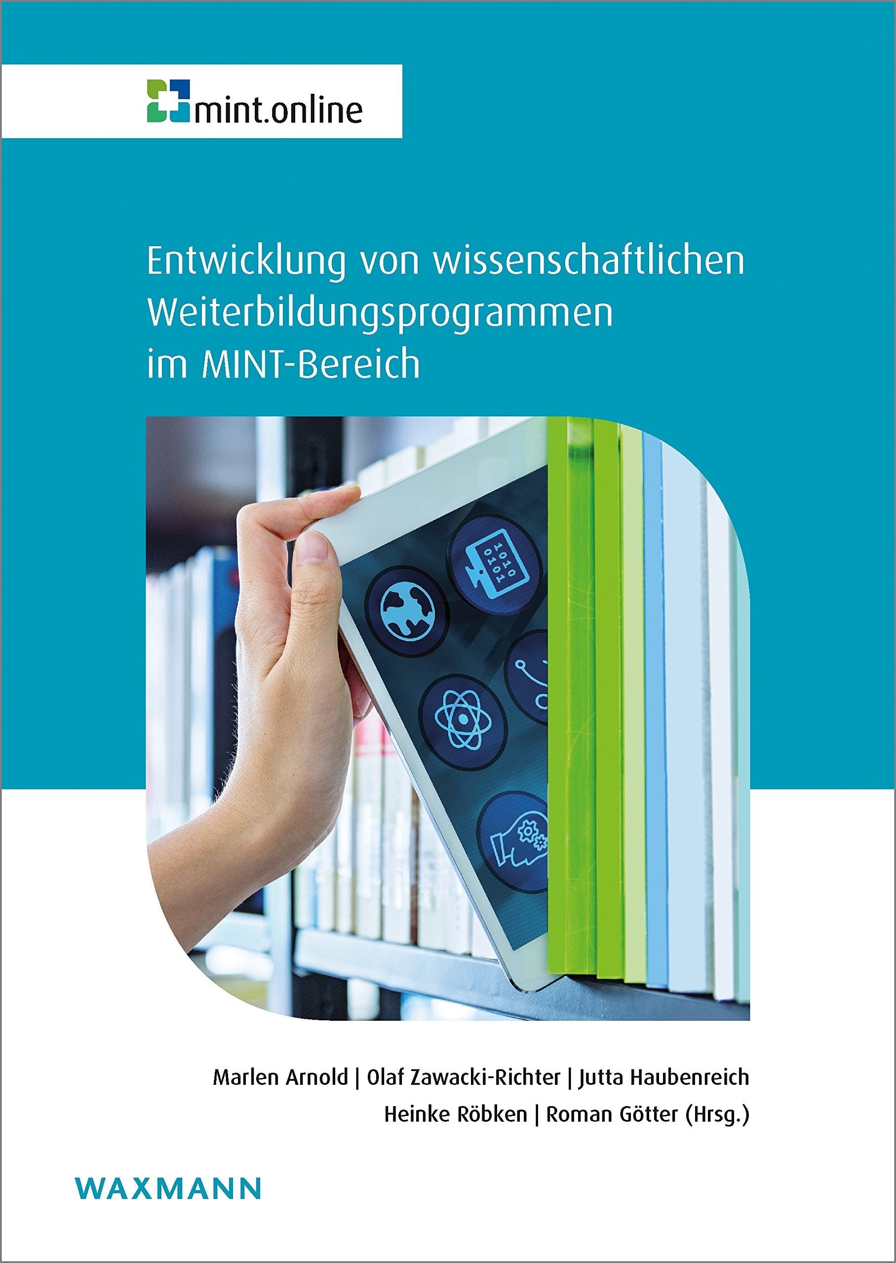 Entwicklung von wissenschaftlichen Weiterbildungsprogrammen im MINT-Bereich book