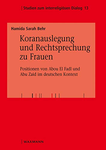 Koranauslegung und Rechtsprechung zu Frauen Social Sciences