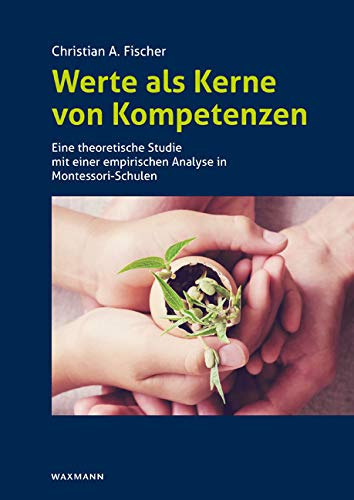 Werte als Kerne von Kompetenzen Books