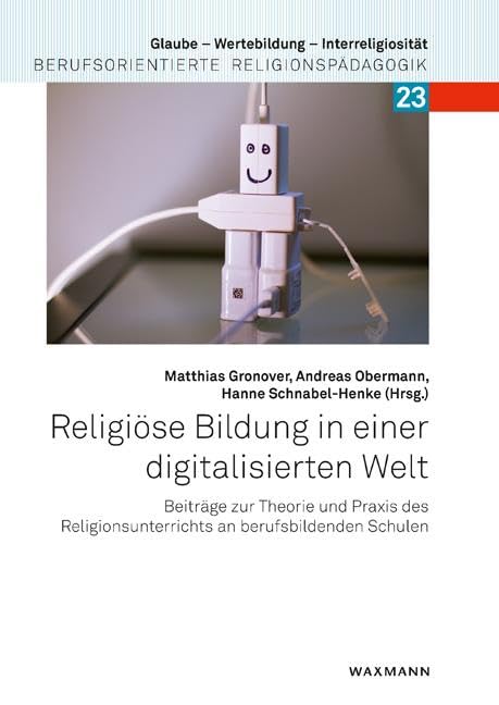 Religiöse Bildung in einer digitalisierten Welt Religion & Esotericism