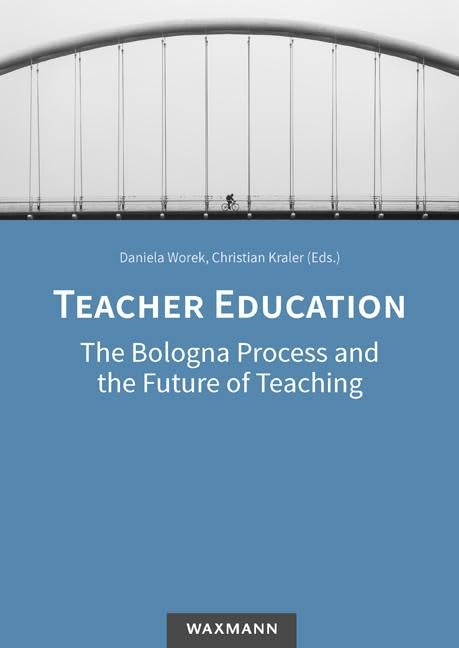 Teacher Education: The Bologna Process and the Future of Teaching Learning & Reference