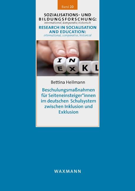 Beschulungsmaßnahmen für Seiteneinsteiger*innen im deutschen Schulsystem zwischen Inklusion und Exklusion Education & Training