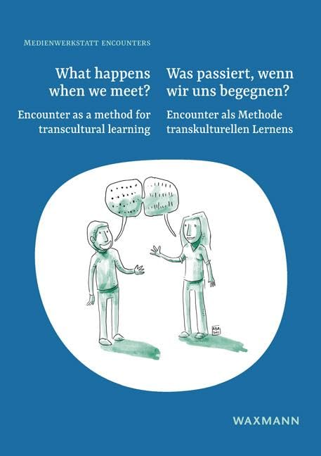 What Happens When We Meet?. Was passiert, wenn wir uns begegnen? Books