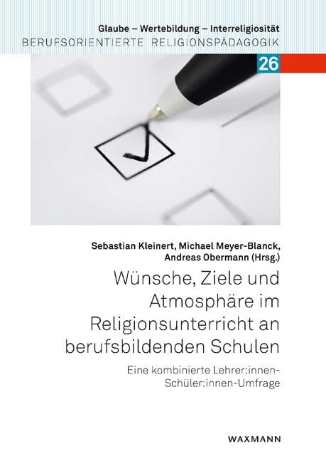 Wünsche, Ziele und Atmosphäre im Religionsunterricht an berufsbildenden Schulen: Eine kombinierte Lehrer:innen-Schüler:innen-Umfrage (Glaube – ... Berufsorientierte Religionspädagogik) Lifestyle