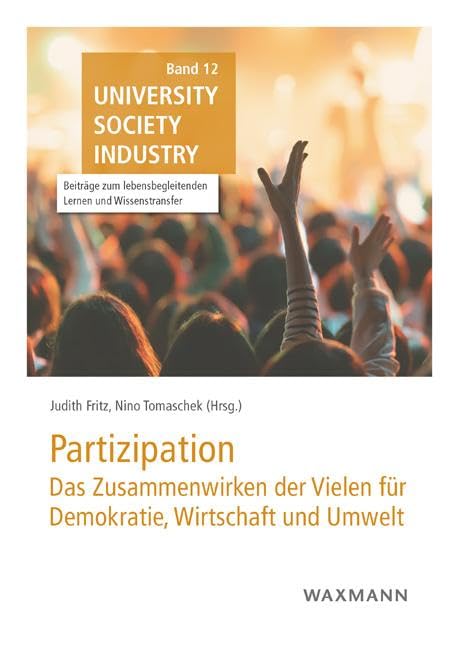 Partizipation: das Zusammenwirken der Vielen für Demokratie, Wirtschaft und Umwelt Law
