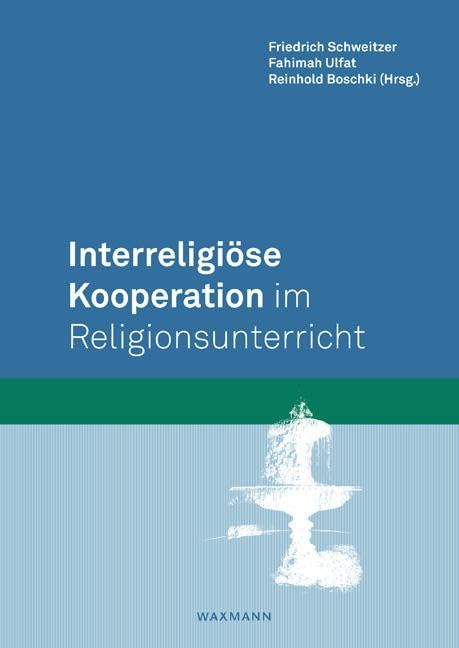 Interreligiöse Kooperation im Religionsunterricht Learning & Reference