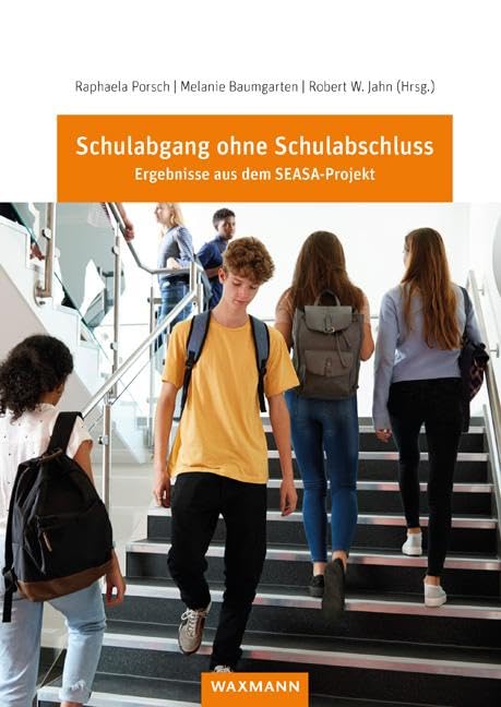 Schulabgang ohne Schulabschluss: Ergebnisse aus dem SEASA-Projekt Learning & Reference