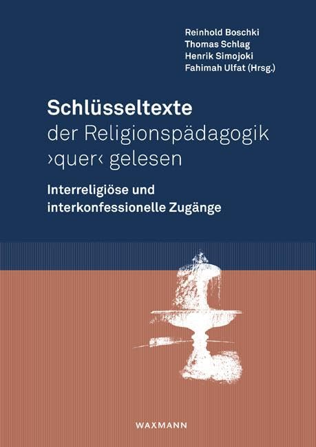 Schlüsseltexte der Religionspädagogik 'quer' gelesen Religion & Esotericism