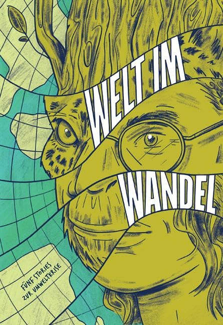 Welt im Wandel: Fünf Stories zur Umweltkrise Learning & Reference