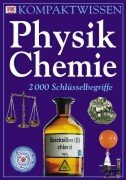 Physik und Chemie: 2000 Schlüsselbegriffe Business & Technology