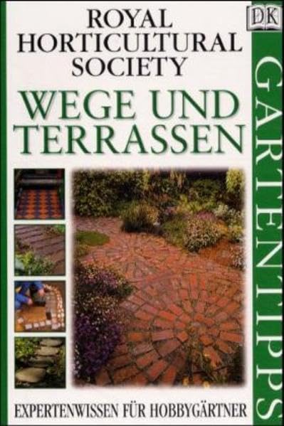 DK Gartentipps, Wege und Terrassen Garden & Plants