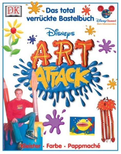ART ATTACK - Das total verrückte Bastelbuch: Kleister, Farbe, Pappmaché Non-fiction
