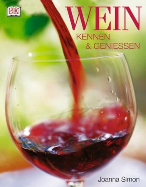 Wein: Kennen und geniessen Leisure, Home & Garden