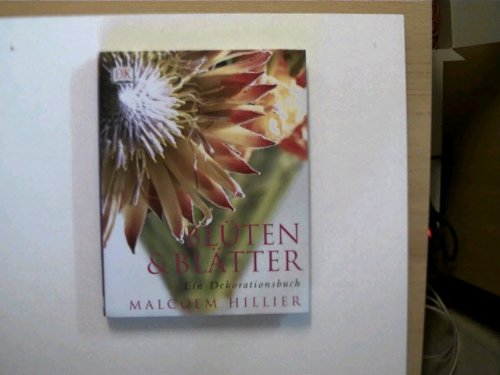 Blüten & Blätter - Ein Dekorationsbuch Hobbies & Crafts Books