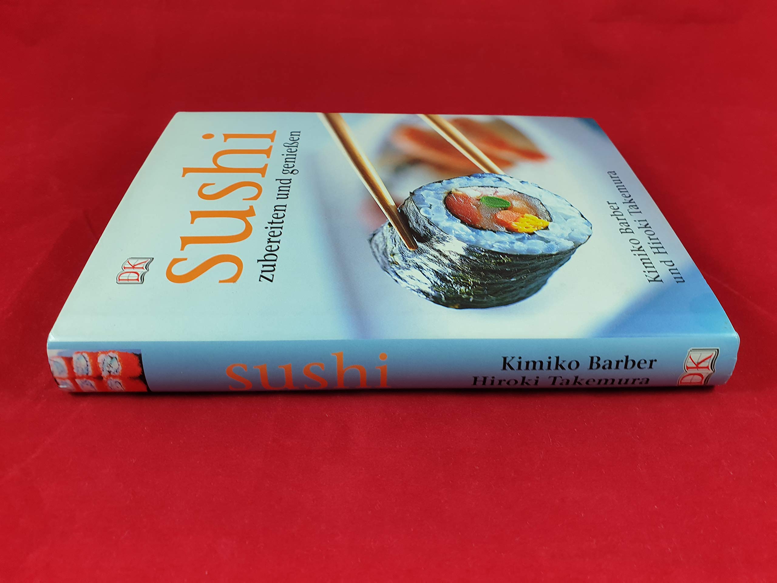 Sushi: Zubereiten und geniessen: Zubereiten und genießen Leisure, Home & Garden