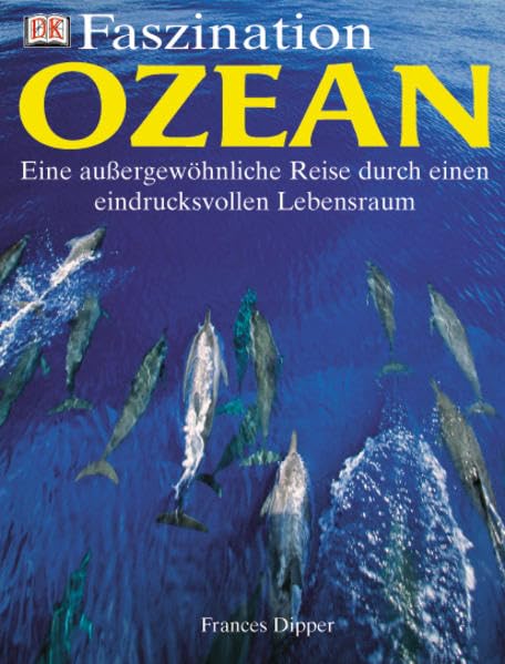 Ozean: Eine außergewöhnliche Reise durch einen eindrucksvollen Lebensraum Non-fiction