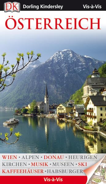 Vis a Vis Reiseführer Österreich: Habsburger, Heurigen, Architektur, Donau, Alpen, Wien, Musik, Kaffeehäuser, Kirchen, Ski, Wienerwald, Museen, Tirol (Vis à Vis) Leisure, Home & Garden