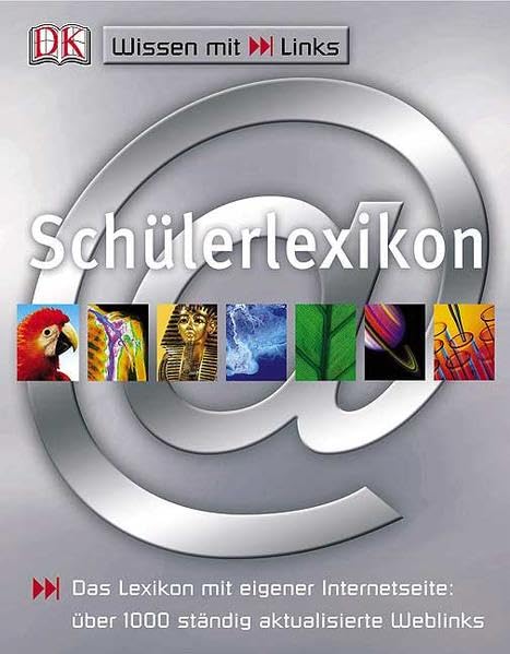 Schülerlexikon: Das Lexikon mit eigener Internetseite: über 1000 ständig aktualisierte Weblinks Learning & Reference