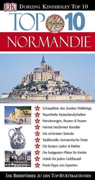 Normandie: Ihr Reiseführer zu den Top-10-Attraktionen Leisure, Home & Garden