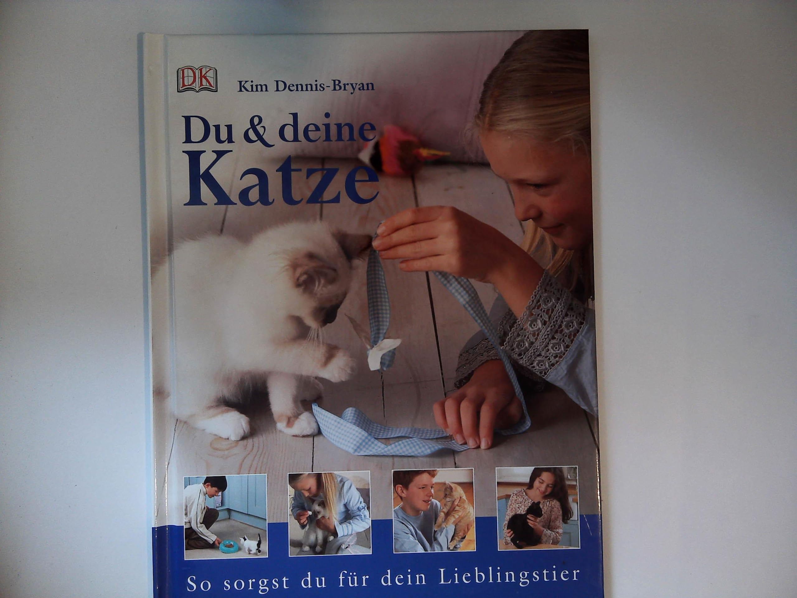 Du und Deine Katze: So sorgst Du für Dein Lieblingstier Learning & Reference