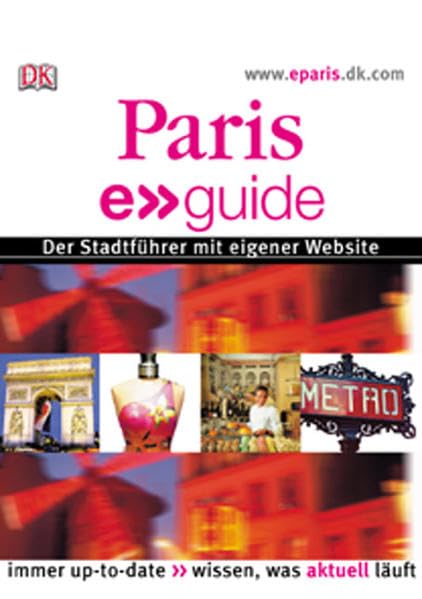 Paris: Der Stadtführer mit eigener Website. Immer up-to-date. Wissen, was aktuell läuft Leisure, Home & Garden