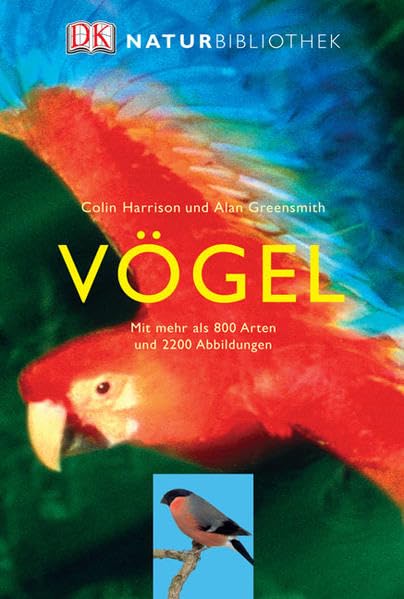 Vögel: Mit mehr als 800 Arten Garden & Plants