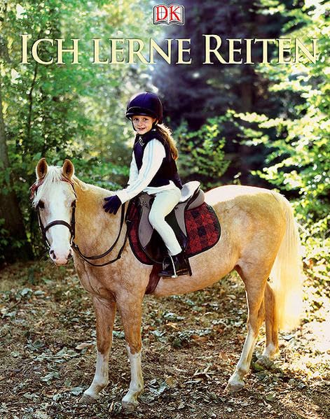 Ich lerne reiten: Mit e. Vorw. v. Isabell Werth Children's books
