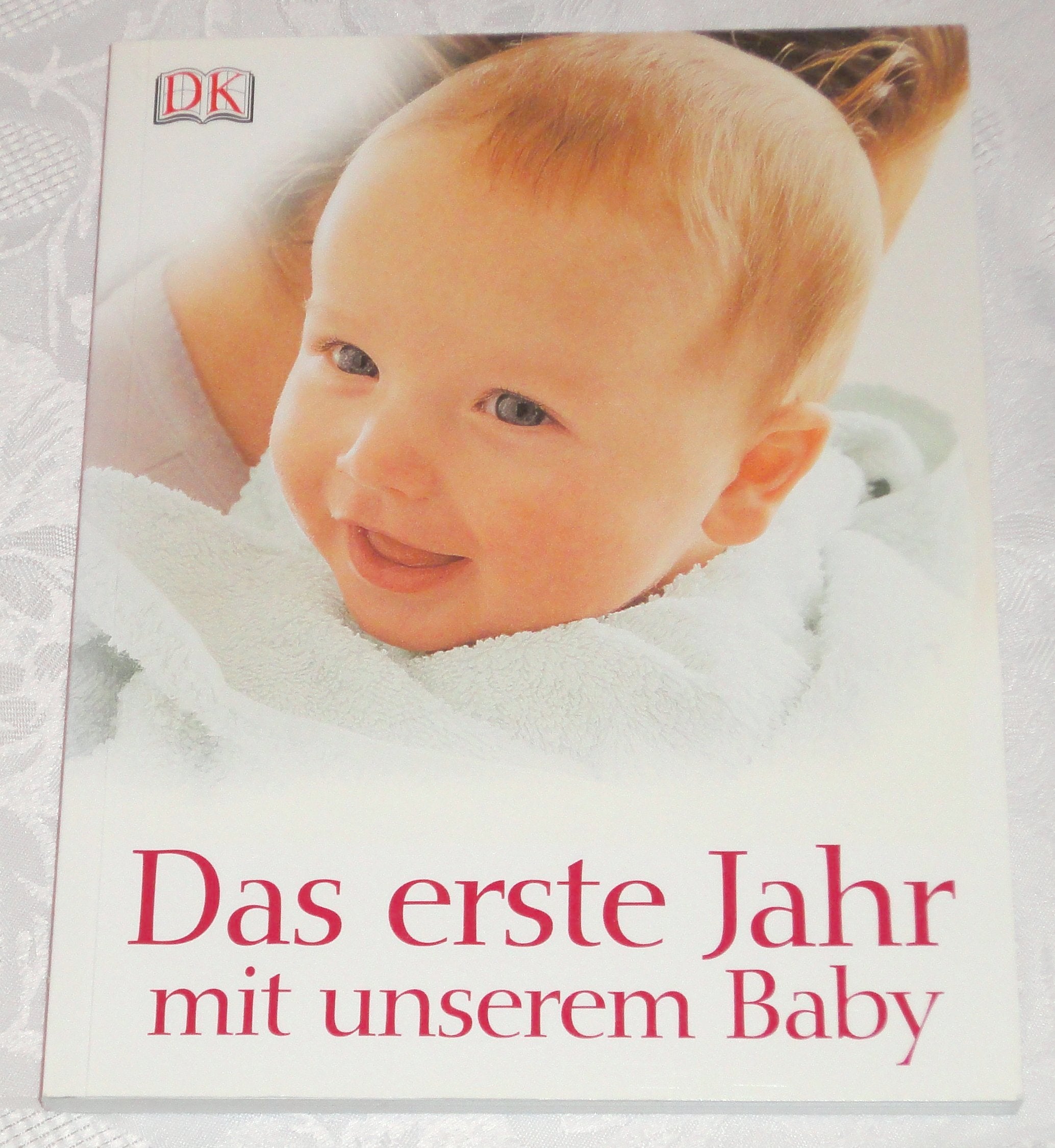 Das erste Jahr mit unserem Baby Parents & Children