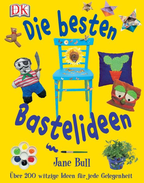 Die besten Bastelideen: Über 200 witzige Ideen für jede Gelegenheit Non-fiction