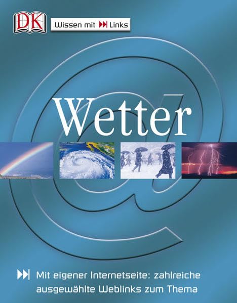 Wetter: Mit eigener Internetseite: zahlreiche ausgewählte Weblinks zum Thema Non-fiction