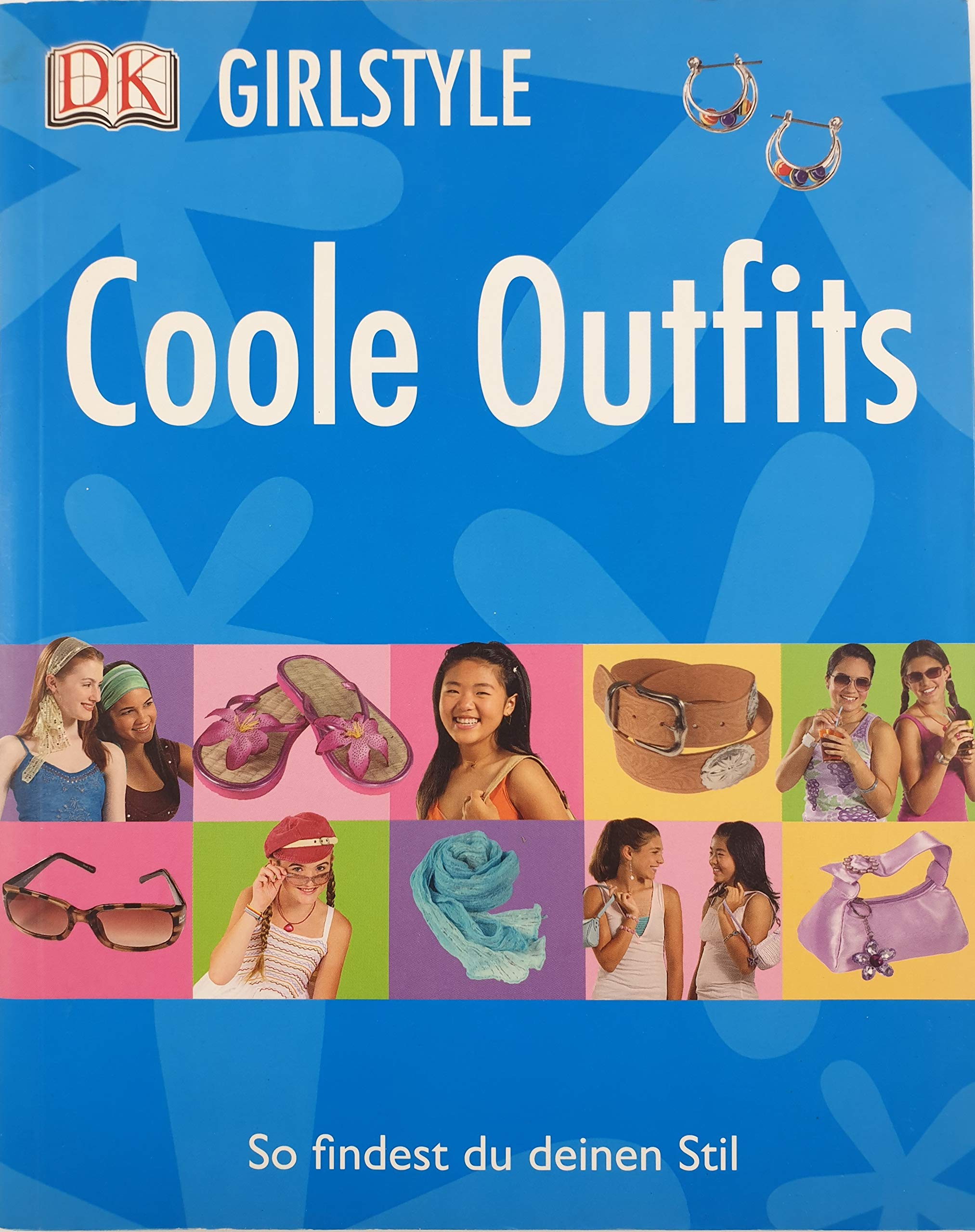Coole Outfits: So findest du deinen Stil (Girlstyle) Non-fiction