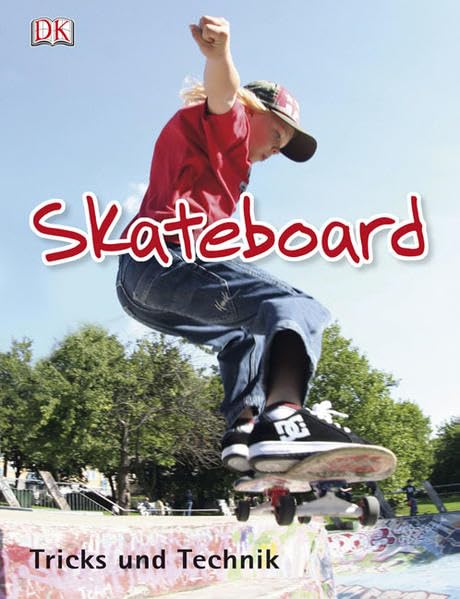 Skateboard: Tricks und Technik Leisure & Fun