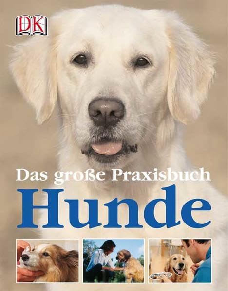 Das große Praxisbuch Hunde Books about Pets