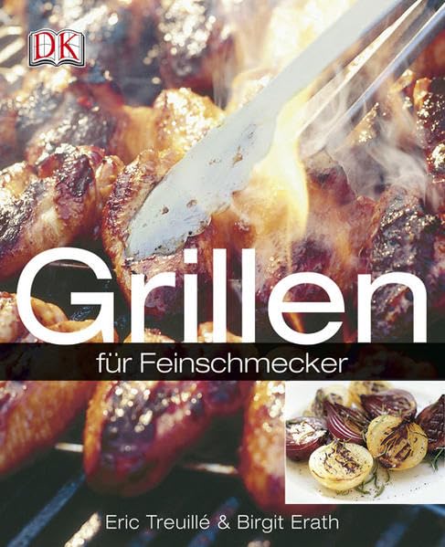 Grillen: für Feinschmecker Leisure, Home & Garden Books