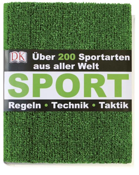 Sport: Über 200 Sportarten Regeln – Technik – Taktik Leisure & Fun